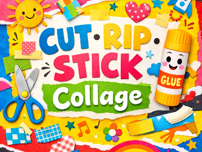 Cut, Rip, Stick: Collage! - Grades K-2