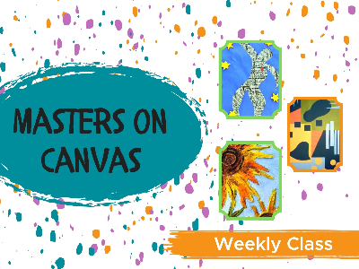 Masters on Canvas Weekly Class (4-9 Years)